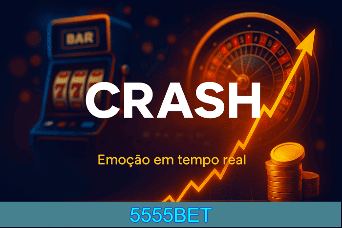 Jogo Crash Cassino 5555BET apostas emocionantes